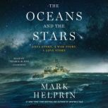 The Oceans and the Stars, Mark Helprin