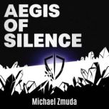 Aegis of Silence, Michael Zmuda