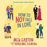 How to Not Fall in Love, Meg Easton