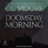 Doomsday Morning, C. L. Moore