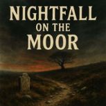 Nightfall on the Moor Book summary ..., Dorian West