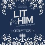 Lit for Him, Lainey Davis