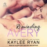 Reminding Avery, Kaylee Ryan