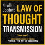 Law Of Thought Transmission, Neville Goddard