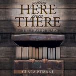 Getting Here From There, Clara Atmane
