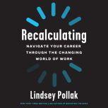 Recalculating, Lindsey Pollak