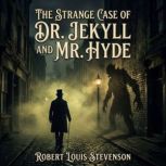 The strange case of Dr. Jekyll and Mr..., Robert L Stevenson