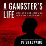 A Gangsters Life, Peter Edwards