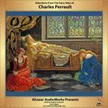 Selections from the Fairy Tales of Ch..., Charles Perrault