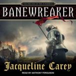 Banewreaker, Jacqueline Carey