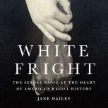White Fright, Jane Dailey