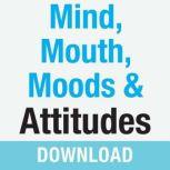 Mind, Mouth, Moods & Attitudes Learn to Control Your Thoughts and Emotions with God's Help, Joyce Meyer