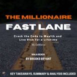 Summary The Millionaire Fastlane, Brooks Bryant