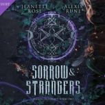 Sorrow Strangers, Jeanette Rose