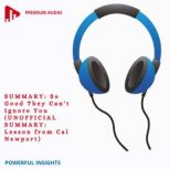 SUMMARY So Good They Cant Ignore Yo..., Powerful Insights