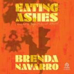 Eating Ashes, Brenda Navarro
