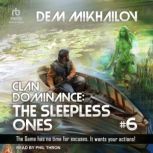 Clan Dominance, Dem Mikhailov