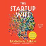 The Startup Wife, Tahmima Anam