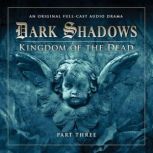 Dark Shadows 2.3 Kingdom of the Dead Part 3, Stuart Manning-Eric Wallace