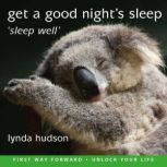 Get a Good Nights Sleep, Lynda Hudson