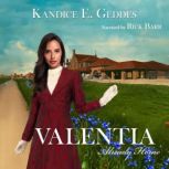 Valentia, Kandice E Geddes