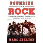 Pounding the Rock, Marc Skelton