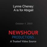 Lynne Cheney A is for Abigail, PBS NewsHour