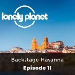 Lonely Planet Backstage Havanna, Christa Larwood