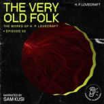 The Very Old Folk The Work of H. P. ..., H. P. Lovecraft
