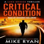 Critical Condition, Mike Ryan