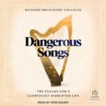 Dangerous Songs, Richard Bruxvoort Colligan