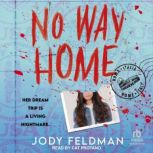 No Way Home, Jody Feldman