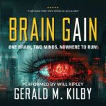 BRAIN GAIN, Gerald M. Kilby