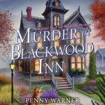 Murder at Blackwood Inn, Penny Warner