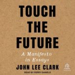 Touch the Future, John Lee Clark