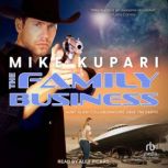 The Family Business, Mike Kupari
