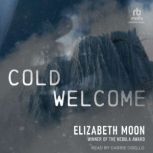 Cold Welcome, Elizabeth Moon