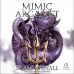 Mimic Arcanist, Shami Stovall