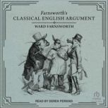 Farnsworths Classical English Argume..., Ward Farnsworth