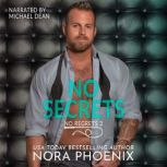 No Secrets, Nora Phoenix