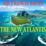 The New Atlantis, Sir Francis Bacon