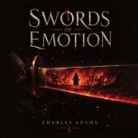 Swords Of Emotion, Charles Adams