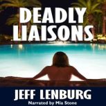 Deadly Liaisons, Jeff Lenburg