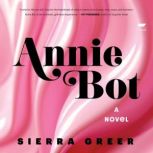 Annie Bot, Sierra Greer