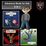 Adventure Books for Kids Short Stories for the Children in a Book, Jeff Child