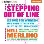 Stepping Out of Line, Nell Merlino