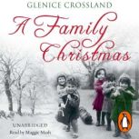 A Family Christmas, Glenice Crossland