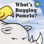 Whats Bugging Pamela?, Michael Dahl