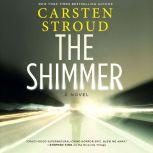The Shimmer, Carsten Stroud