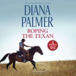 Roping the Texan, Diana Palmer